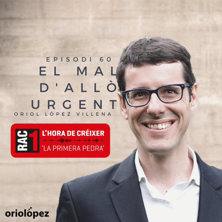 El mal d’allò urgent