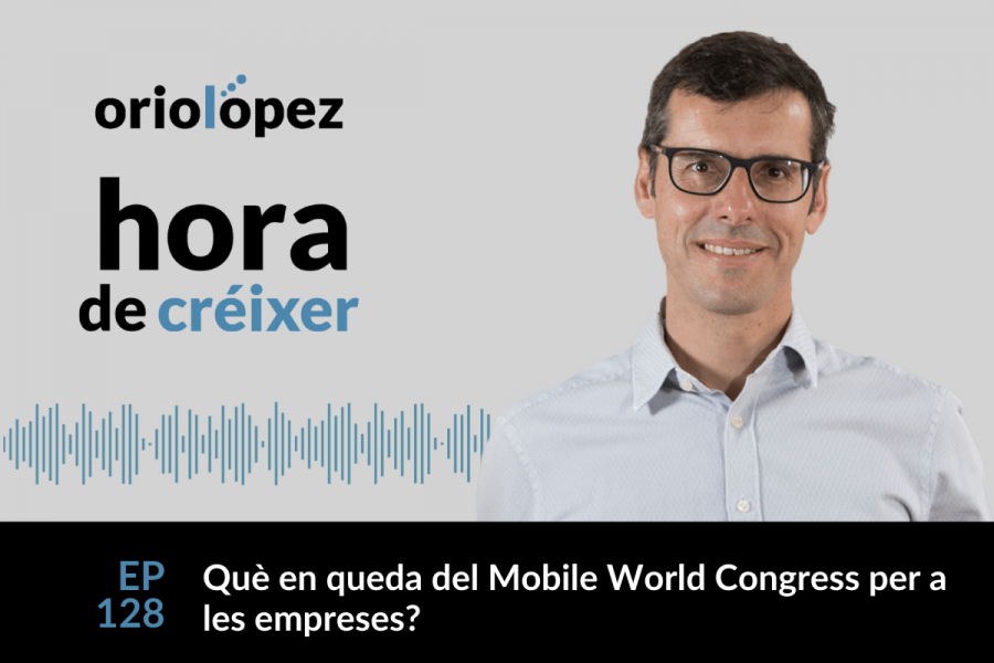 Què en queda del Mobile World Congress a nivell empresarial? - Ep. 128