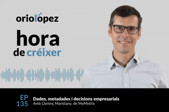 Dades, metadades i decisions empresarials - Ep. 135